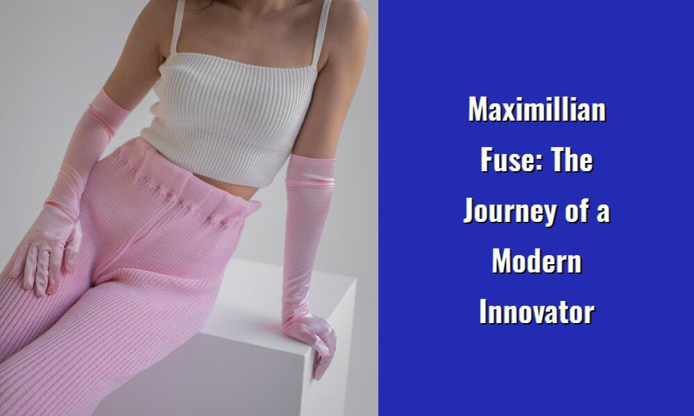 maximillian fuse the journey of a modern innovator i