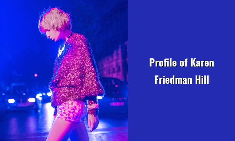 profile of karen friedman hill i